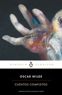 Oscar Wilde. Cuentos Completos / Complete Short Fiction: Oscar Wilde - Oscar Wilde (ISBN 9786073828321)