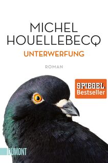 Unterwerfung - Michel Houellebecq (ISBN 9783832163594)