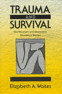 Trauma and Survival - Elizabeth A. Waites (ISBN 9780393701500)