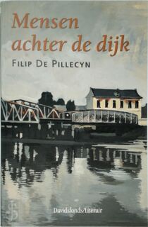 Mensen achter de dijk - Filip de Pillecyn