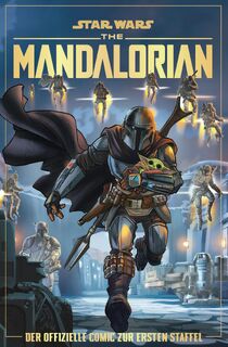 Star Wars: The Mandalorian - der offizielle Comic zur ersten Staffel - Alessandro Ferrari, Igor Chimisso (ISBN 9783741628191)