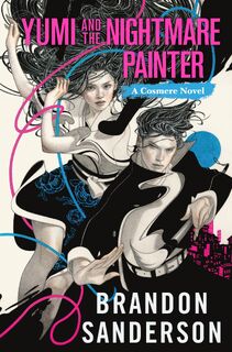 Yumi and the Nightmare Painter - Brandon Sanderson (ISBN 9781250899699)
