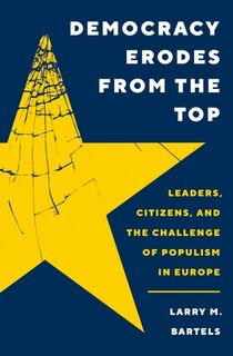 Democracy Erodes from the Top - Larry M. Bartels (ISBN 9780691244525)