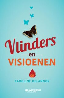 Vlinders en visioenen - Caroline Delannoy (ISBN 9789059084162)