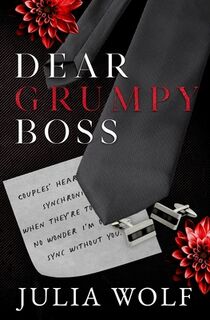 Dear Grumpy Boss Special Edition - Julia Wolf (ISBN 9798375981437)