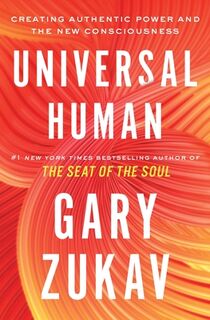 Universal Human - Gary Zukav (ISBN 9781982169886)