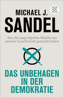 Das Unbehagen in der Demokratie - Michael J. Sandel (ISBN 9783596711055)
