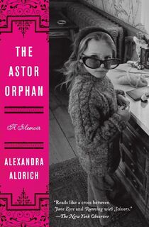 Astor Orphan, The - Alexandra Aldrich (ISBN 9780062207951)