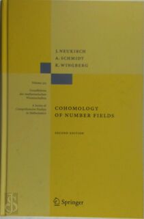 Cohomology of Number Fields - Jürgen Neukirch (ISBN 9783540378884)
