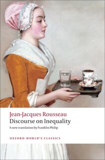 Discourse on the Origin of Inequality - Jean-Jacques Rousseau (ISBN 9780199555420)