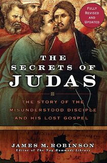 The Secrets Of Judas - James M Robinson (ISBN 9780061170645)
