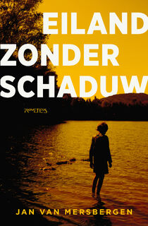 Eiland zonder schaduw - Jan van Mersbergen (ISBN 9789044658774)