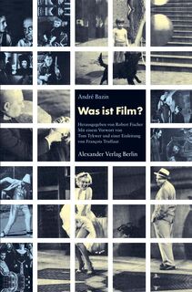 Was ist Film? - André: Bazin (ISBN 9783895810626)