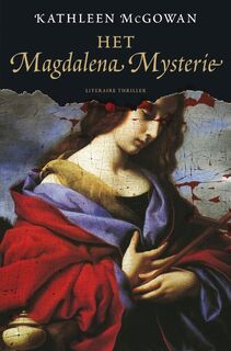 Het Magdalena mysterie - K. Macgowan (ISBN 9789022992548)