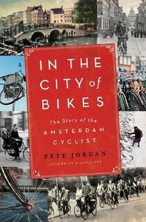 In the City of Bikes - Pete Jordan (ISBN 9780061995200)