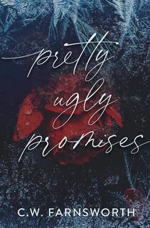 Pretty Ugly Promises - C.W. Farnsworth (ISBN 9781088171806)