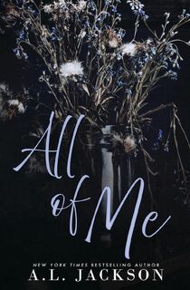 All of Me (Alternate Cover) - A L Jackson (ISBN 9781946420732)