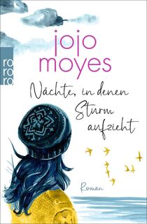 Nächte, in denen Sturm aufzieht - Jojo Moyes (ISBN 9783499017391)