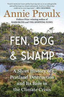 Fen, Bog and Swamp - Annie Proulx (ISBN 9781982173357)