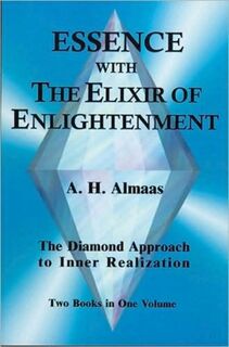 Essence with the Elixir of Enlightenment - A. H. Almaas (ISBN 9781578630448)