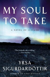 My Soul to Take - Yrsa Sigurdardottir (ISBN 9780061143397)