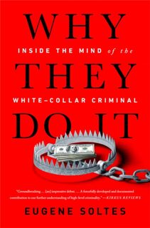 Why They Do It - Eugene Soltes (ISBN 9781541774179)
