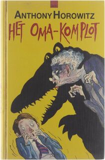 Het oma-komplot - Anthony Horowitz, Annemarie van Ewijck (ISBN 9789050161602)