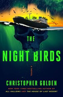 The Night Birds - Christopher Golden (ISBN 9781250285911)