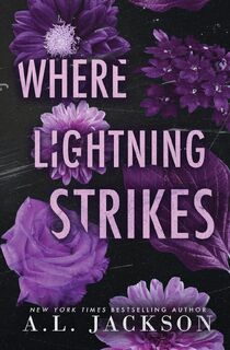 Where Lightning Strikes (Special Edition Paperback) - A L Jackson (ISBN 9781946420879)