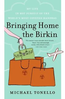 Bringing Home the Birkin - Michael Tonello (ISBN 9780061473340)