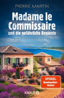 Madame le Commissaire und die gefährliche Begierde - Pierre Martin (ISBN 9783426529959)