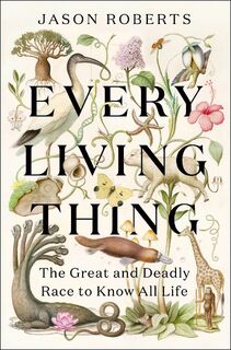 Every Living Thing - Jason Roberts (ISBN 9781529400489)