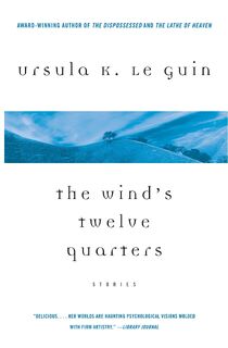 The Wind's Twelve Quarters - Ursula K. Le Guin (ISBN 9780060914349)