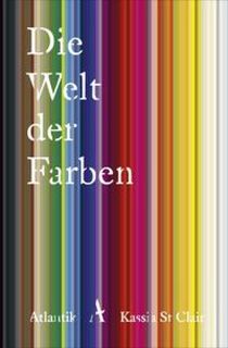 Die Welt der Farben - Kassia St Clair (ISBN 9783455006797)