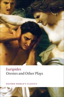 Orestes and Other Plays - Euripides (ISBN 9780199552436)
