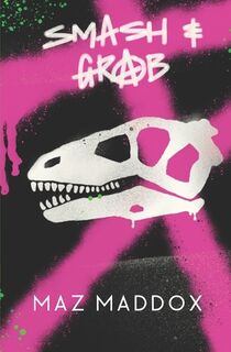 Smash & Grab - Maz Maddox (ISBN 9798682463350)