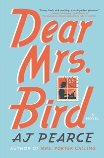 Dear Mrs. Bird - AJ Pearce (ISBN 9781501170072)