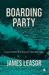 Boarding Party - James Leasor (ISBN 9781916556133)