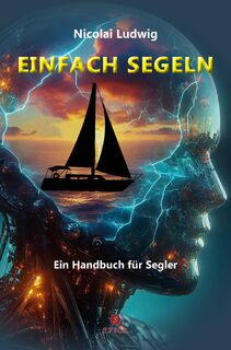 EINFACH SEGELN - Nicolai Ludwig (ISBN 9783985032129)