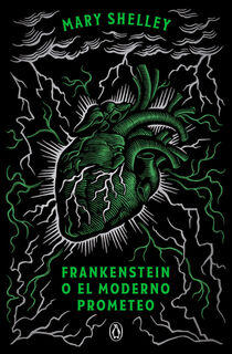 Frankenstein O El Moderno Prometeo (Edición Conmemorativa) / Frankenstein; Or, the Modern Prometheus (Commemorative Edition) - Mary Shelley (ISBN 9788491056355)