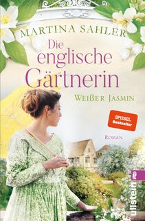 Die englische Gärtnerin - Weißer Jasmin - Martina Sahler (ISBN 9783548060736)