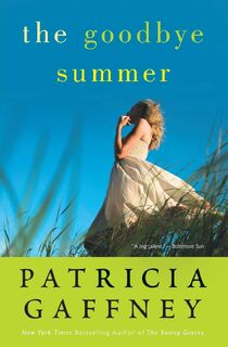 The Goodbye Summer - Patricia Gaffney (ISBN 9780060836870)