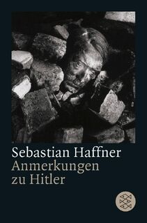 Anmerkungen zu Hitler - Sebastian Haffner (ISBN 9783596234899)