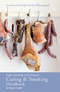RIVER COTTAGE HANDBOOK # RIV - Steven Lamb, Hugh Fearnley-Whittingstall (ISBN 9781607747871)