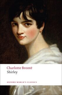 Shirley - Charlotte Bronte (ISBN 9780199540808)