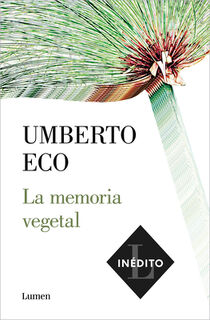 La Memoria Vegetal / Plant Memory - Umberto Eco (ISBN 9788426406286)
