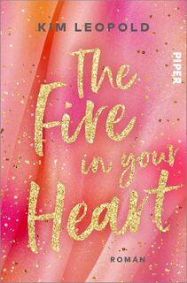 The Fire in Your Heart - Kim Leopold (ISBN 9783492063036)