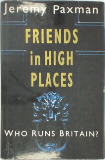 Friends in High Places - Jeremy Paxman (ISBN 9780718131548)