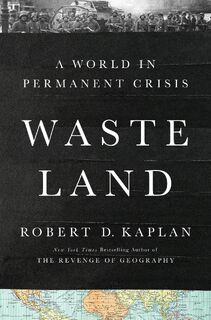 Waste Land - Robert D. Kaplan (ISBN 9780593730324)