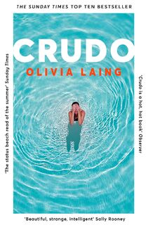 Crudo - Olivia Laing (ISBN 9781509892846)